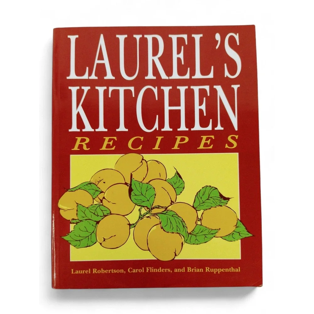 Laurel's Kitchen Recipes by Robertson Softcover Cookbook 1993